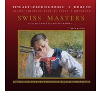 SWISS MASTERS | Coloring Hodler, Anker, Segantini & more | 40+ Original Artwork References & Artist Biographies