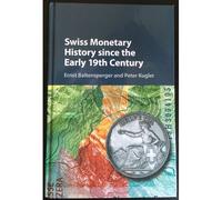 Swiss Monetary History Since The Early 19th Century