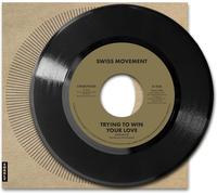 Swiss Movement – Trying to Win Your Love – Vinyle 7" Single (Charly)