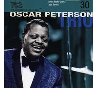 Swiss Radio Days Jazz Series, Vol. 30 / Oscar Peterson Trio, Zurich 1960