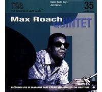 Swiss Radio Days Jazz Series, Vol. 35 / Max Roach Quintet, Lausanne 1960 - Vol.1