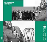 Swiss Radio Days Jazz Series, Vol. 51 / Dizzy Gillespie All Star Big Band, Genève 2007