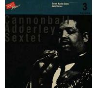 Swiss Radio Days Vol. 3 : Cannonball Adderley Quartet - Lugano 1963