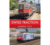 Swiss Traction Andrew Cole, (Auteur)