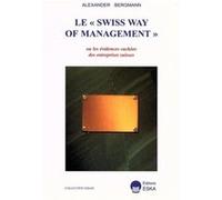 Swiss way of management (le) Alexander Bergmann (Auteur)