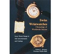 Swiss Wristwatches by Gisbert L. Brunner Christian Pfeiffer-Belli, Gisbert L. Brunner (Auteur)