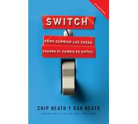 Switch: Cómo cambiar las cosas cuando cambiar es difícil