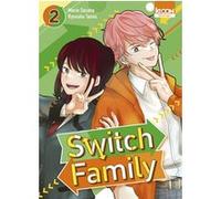 Switch Family T02 Marie Sasano (Auteur), Ryosuke Tanno (Traduction), Damien Guinois (Traduction)
