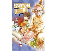 AIDA-N – Switch Girl !! – Tome 8 – Broché – Delcourt