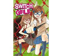 Switch Girl - Tome 12