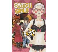 Switch Girl !! T06 AIDA-N (Auteur)