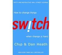 Switch: How to change things when change is hard