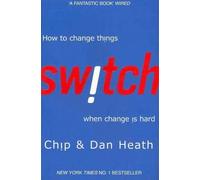 Switch : How To Change Things When Change Is Hard(Broché) - Édition 2011