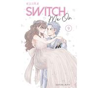 Switch Me On - Tome 9 (VF) - Kujira - Akata - broché - Manga