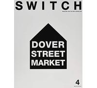 Switch Vol.35 No.4 :Dover Street Market