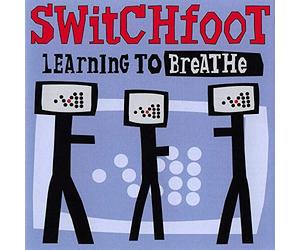 Switchfoot - Learning to Breathe
