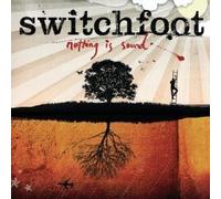 SWITCHFOOT - Nothing is Sound [Import]