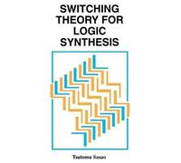 Switching Theory For Logic Synthesis