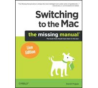 Switching to the Mac: The Missing Manual, Lion Edition