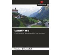 Switzerland: A contribution to regional studies in civic education