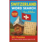 Switzerland Word Search Puzzle Book: Fun & Relax Word Searches about Switzerland | English edition for All Ages Solutions included | 6x9 inches, 111 ... | Perfect for Travel, Holidays & Relaxation