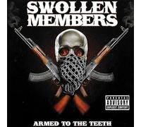 Swollen Members - Armed to The Teeth [Import]