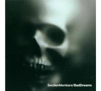 Swollen Members - Bad Treams