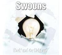 Swoons - Mach' mal das Licht an!