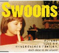 Swoons - Sicher gibt es schlechtere Platten, doch diese ist die unsere!