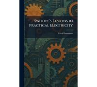 Swoope's Lessons in Practical Electricity