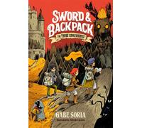 Sword and Backpack: The Three Companions - Gabe Soria - Penguin Workshop - ebook (ePub) - Livre