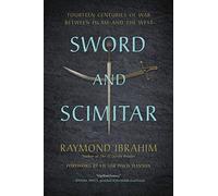 Victor D Hanson – Sword and Scimitar: Fourteen Centuries of War between Islam and the West – Broché