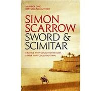 Sword and Scimitar Scarrow, Simon (Auteur)