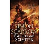 Sword and Scimitar Scarrow, Simon (Auteur)