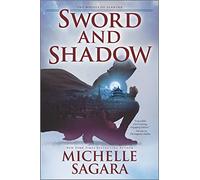Sword and Shadow: A Compelling Urban Fantasy of Lawmen and Dark Magic
