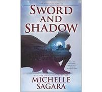 Sword and Shadow by Michelle Sagara Michelle Sagara (Auteur)