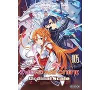 Reki Kawahara – Sword Art Online Ordinal Scale – Tome 05 – Illustré par Isii