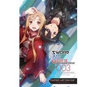 Reki Kawahara – Sword Art Online Progressive 3 – Roman – Broché (Yen Press)