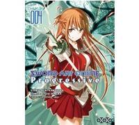 Reki Kawahara – Sword Art Online Progressive Arc 1, Tome 04 – Manga broché – Ototo