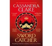 Sword catcher Cassandra Clare (Auteur)
