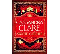 Sword Catcher - Cassandra Clare - Pan Books - broché - Roman