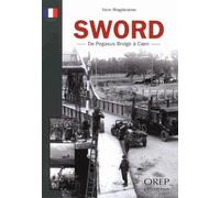 Sword: De Pegasus Bridge à Caen