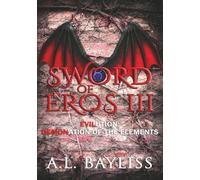 Sword of Eros III: EVILUTION: Demonation of The Elements