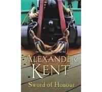 Sword Of Honour by Alexander Kent Paperback Book Kent, Alexander (Auteur)