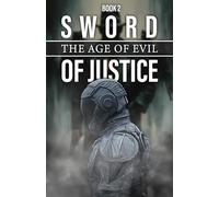 Sword Of Justice (Book2): The Age of Evil
