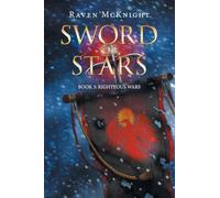 Sword of Stars: Book 3: Righteous Wars