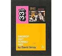 Swordfishtrombones, 33 1/3 Series David Smay (Auteur)