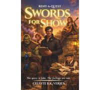 Swords for Show: The Quest Is Fake. The Feelings Are Not.