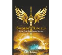 Swords of Angels: Book One: The Origin Source