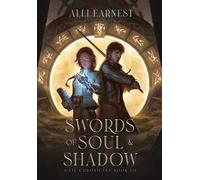 Swords of Soul and Shadow (A Science Fantasy Romance Series)